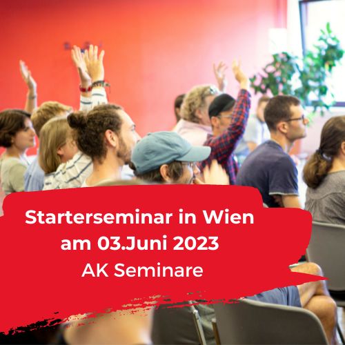 Starterseminar in Wien am 03. Juni 2023 von AK Seminare